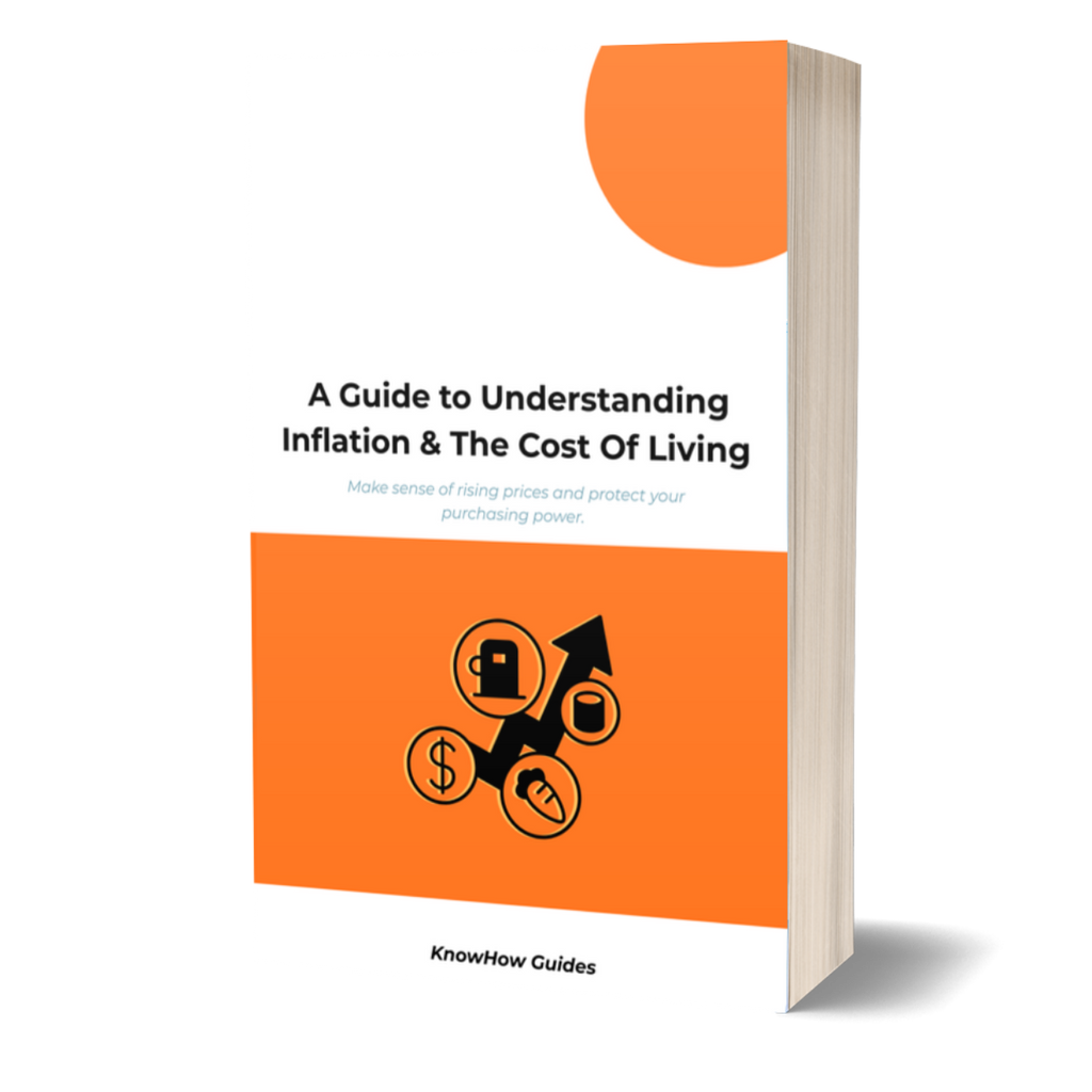 A Guide To Inflation & The Cost Of Living (E-Guide)
