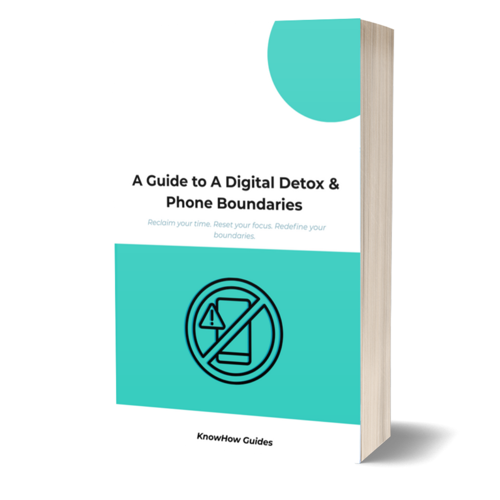A Guide To A Digital Detox & Phone Boundaries (E-Guide)