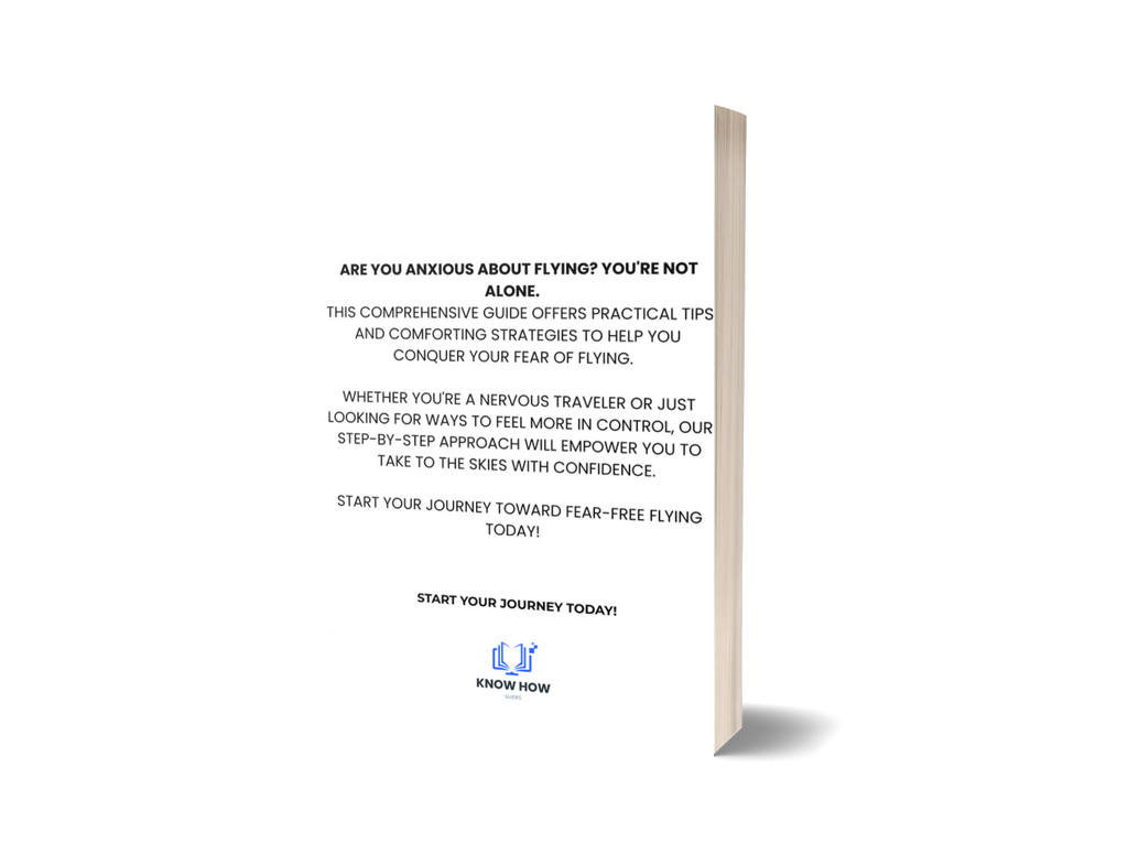 A Guide To Overcoming The Fear Of Flying (E-Guide)